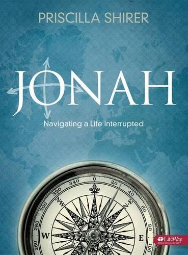 Jonah - Bible Study Book: Navigating a Life Interrupted