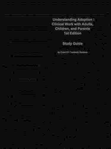 Understanding Adoption, Clinical Work with Adults, Children, and Parents: Psychology, Psychology