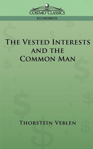 The Vested Interests and the Common Man: (English)