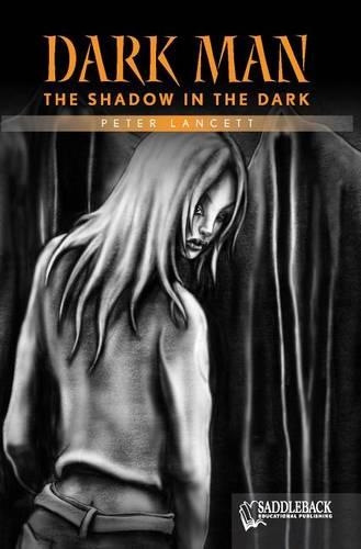 The Shadow in the Dark (Orange Series): (Dark Man)