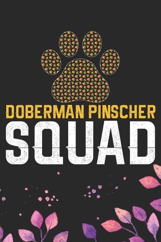 Doberman Pinscher Squad