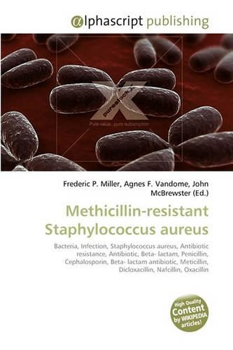 Methicillin-Resistant Staphylococcus Aureus
