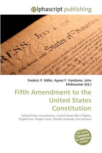 Fifth Amendment to the United States Constitution