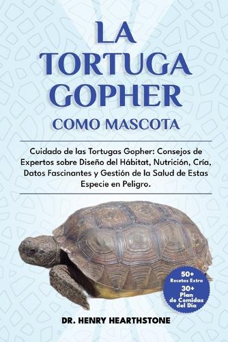 La Tortuga Gopher Como Mascota