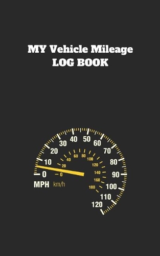 My Vehicle Mileage Log Book