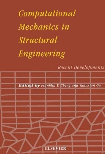 Computational Mechanics in Structural Engineering: Recent Developments