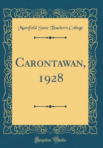 Carontawan, 1928 (Classic Reprint)