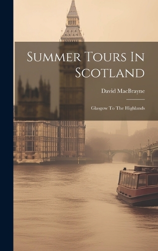 Summer Tours In Scotland