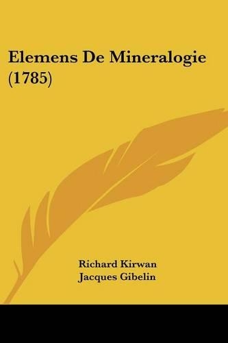 Elemens De Mineralogie (1785)