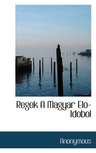 Regek a Magyar ELO-Idobol: (Hungarian)