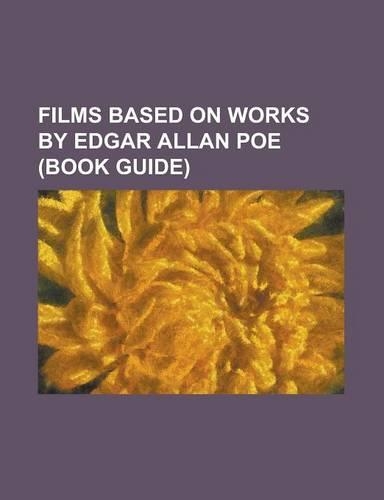 Films Based on Works by Edgar Allan Poe (Book Guide): An Evening of Edgar Allan Poe, Edgar Allan Poe in Television and Film, House of Usher (Film), Lu(English)