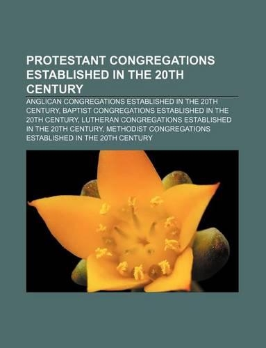 Protestant Congregations Established in the 20th Century