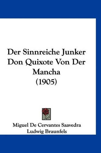 Der Sinnreiche Junker Don Quixote Von Der Mancha (1905)