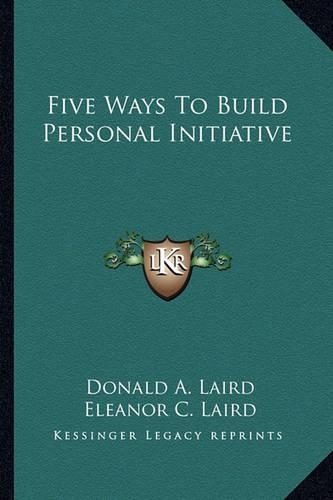 Five Ways To Build Personal Initiative