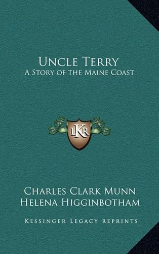 Uncle Terry: A Story of the Maine Coast