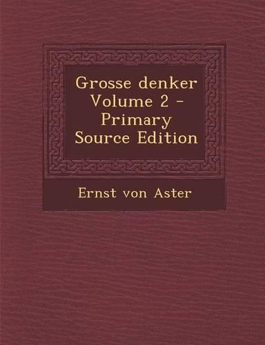Grosse Denker Volume 2