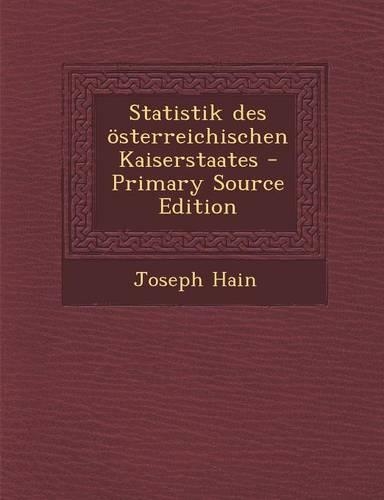 Statistik Des Osterreichischen Kaiserstaates
