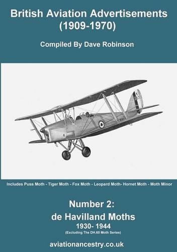 British Aviation Advertisements (1909-1970) Number 2. De Havilland Moths 1930-1944: (English)