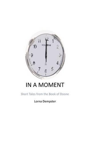 In a Moment: Short Tales from the Book of Doone(English)
