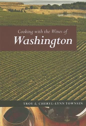 Cooking with the Wines of Washington: (English)