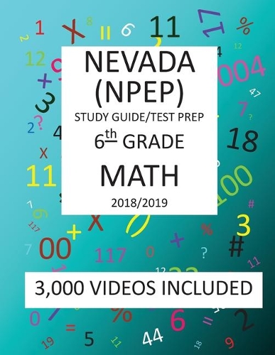 6th Grade NEVADA NPEP, 2019 MATH, Test Prep
