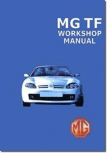 MG TF Workshop Manual: RCL0493(2)ENG/ RCL0057ENG/ RCL0124/ RCL0495(2)ENG