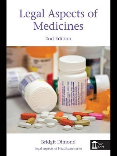 Legal Aspects of Medicines: (Legal Aspects in Healthcare)