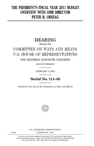 The President's Fiscal Year 2011 Budget Overview with OMB Director Peter R. Orszag