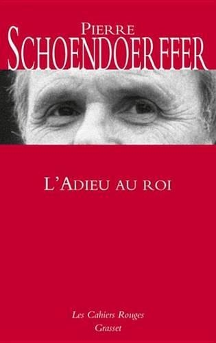 L'Adieu Au Roi: Roman