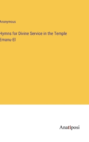 Hymns for Divine Service in the Temple Emanu-El