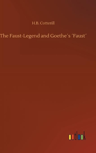 The Faust-Legend and Goethe´s ´Faust´
