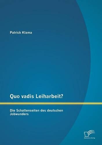 Quo vadis Leiharbeit?