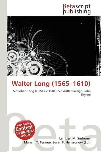 Walter Long (1565-1610): (English)