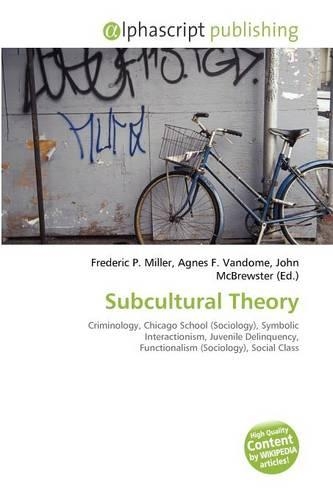 Subcultural Theory