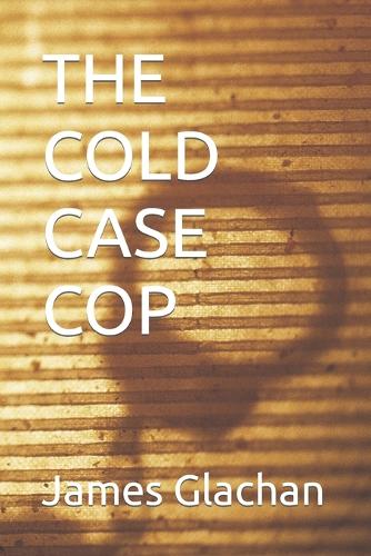 The Cold Case Cop