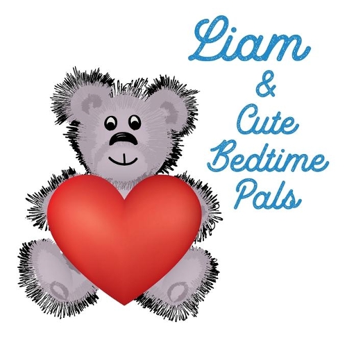 Liam& Cute Bedtime Pals
