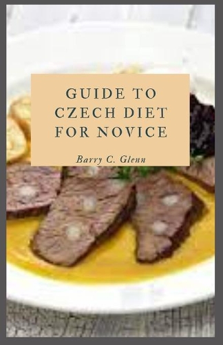 Guide to Czech Diet For Novice