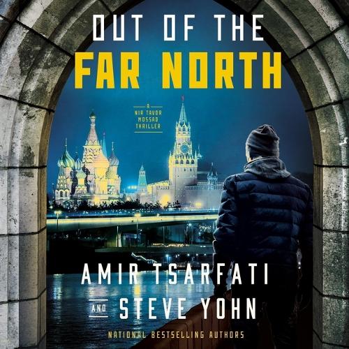 Out of the Far North: (NIR Tavor Mossad)