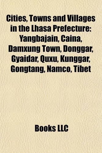 Cities, Towns and Villages in the Lhasa Prefecture