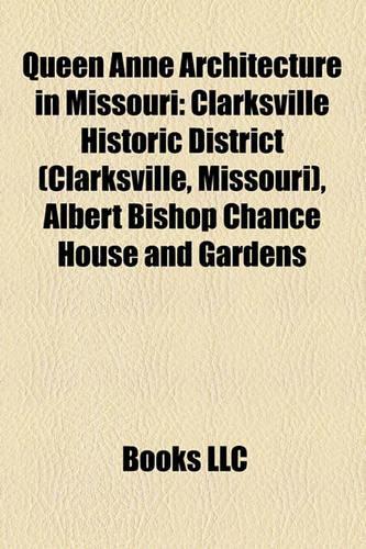 Queen Anne Architecture in Missouri