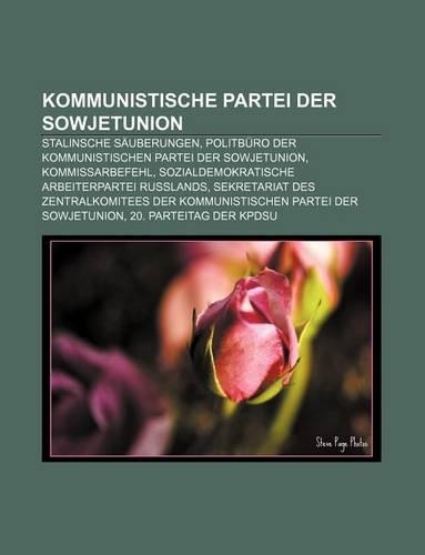 Kommunistische Partei Der Sowjetunion: Stalinsche Sauberungen, Politburo Der Kommunistischen Partei Der Sowjetunion, Kommissarbefehl(German)
