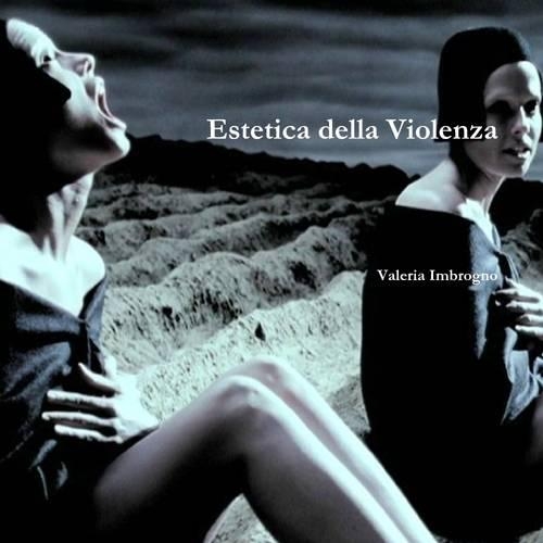 Estetica Della Violenza