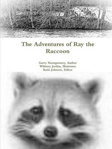 The Adventures of Ray the Raccoon
