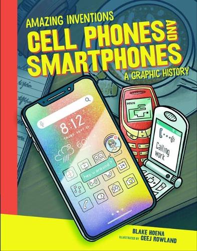 Cell Phones and Smartphones