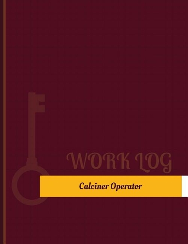 Calciner Operator Work Log
