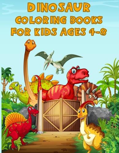 Dinosaur Coloring Books For Kids Ages 4-8
