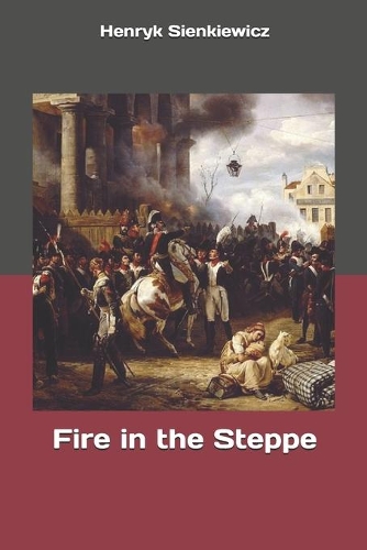 Fire in the Steppe