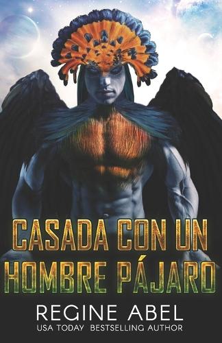 Casada Con Un Hombre Pájaro: (Agencia Primaria)