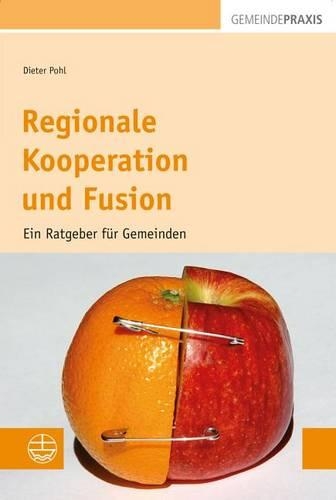 Regionale Kooperation Und Fusion