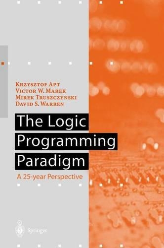 The Logic Programming Paradigm: A 25-Year Perspective(Artificial Intelligence)